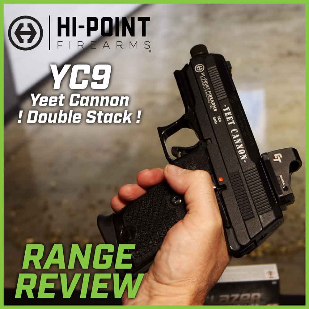 Hi-Point YC9 Yeet Cannon Double Stack Range Review | KYGUNCO